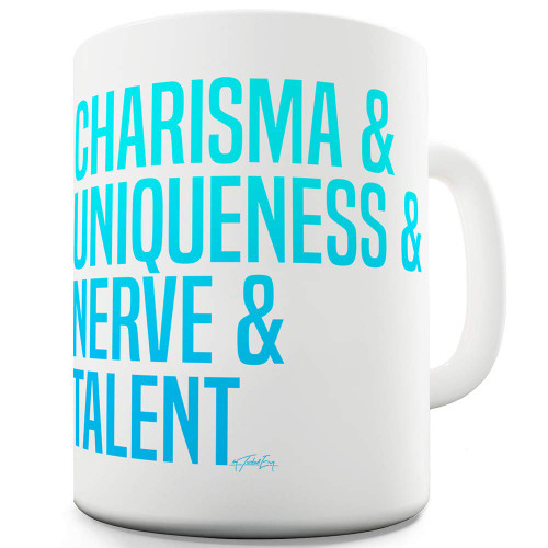 TWISTED ENVY Ceramic Novelty Mug for Coffee and Tea - Charisma, Uniqueness, Nerve & Talent Prints Cup - Funny Gifts for Home and Office, Friends, Men and Women (11 OZ)