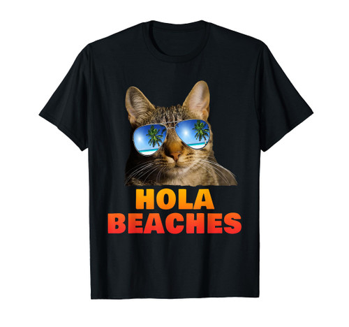 Hola Beaches Funny Cat Beach Vacation Summer T-Shirt