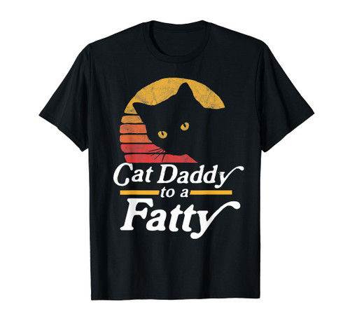 Cat Daddy to a Fatty! Funny Vintage 80s Sunset Fat Chonk Dad T-Shirt