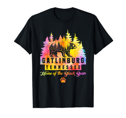 Gatlinburg Tennessee Bear Great Smoky Mountains Tie Dye T-Shirt Gatlinburg Tennessee Bear Great Smoky Mountains Tie Dye T-Shirt