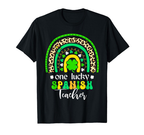 One Lucky Spanish Teacher Rainbow St Patricks Day T-Shirt