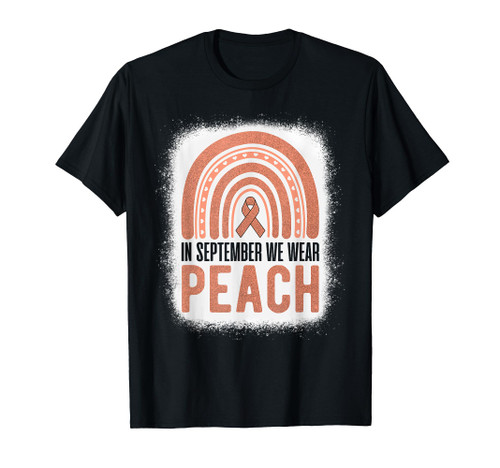 In September We Wear Peach Rainbow Uterine Cancer Awareness T-Shirt