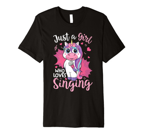 Just A Girl Who Loves Singing Funny Karaoke Singer Unicorn Premium T-Shirt