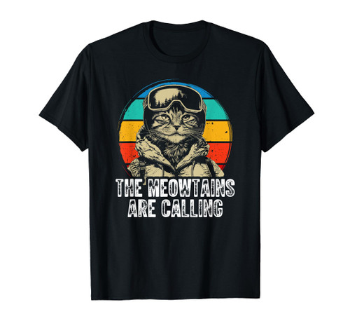 The meowtains are calling Cat Snowboard Ski Kids Men Women T-Shirt