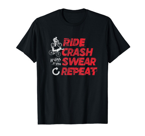 Ride Crash Swear Repeat Funny MTB Mountain Bike Cycling T-Shirt