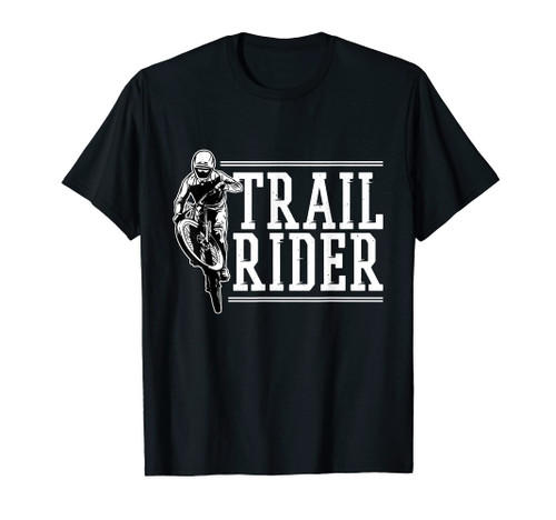 Trail Rider, Cyclist Cycling Biking Mountainbike T-Shirt