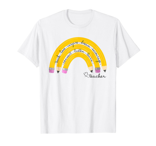 Teach Love Inspire Rainbow Pencil Teacher Back To School T-Shirt Teach Love Inspire Rainbow Pencil Teacher Back To School T-Shirt