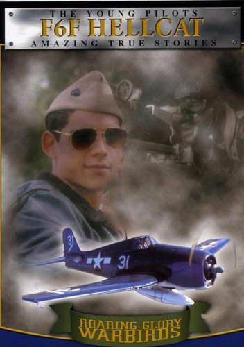 Roaring Glory Warbirds, Vol. 1: Grumman F6F Hellcat [DVD]