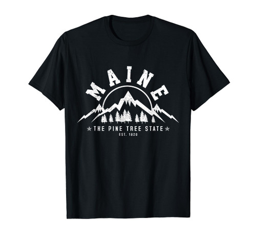 Maine - The Pine Tree State Est. 1820 Vintage Mountains Gift T-Shirt
