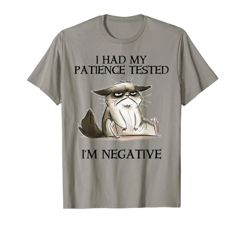 I Had My Patience Tested I'm Negative Cat Funny T-Shirt