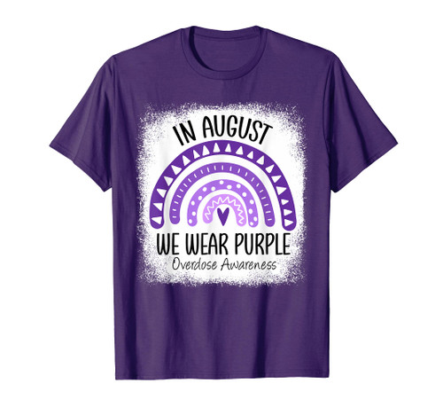 Rainbow In August We Wear Purple Overdose Awareness Month T-Shirt Rainbow In August We Wear Purple Overdose Awareness Month T-Shirt