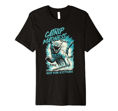 Catnip Madness Funny Cat Premium T-Shirt