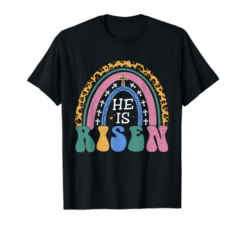 Rainbow Easter Christian Cross He Is Risen Resurrection T-Shirt