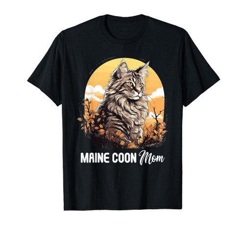 Maine Coon Cat Mom Maine Coon Cat T-Shirt