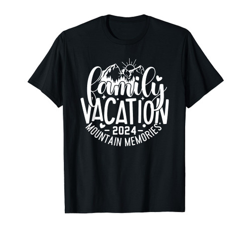 Family Vacation 2024 Mountain Memories, Matching Family Trip T-Shirt