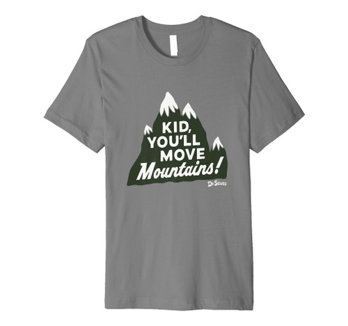 You'll Move Mountains Premium T-Shirt