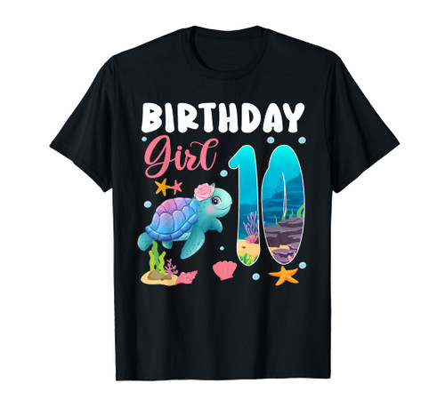 Birthday Girls 10th Sea Turtle 10 Year Old Ocean Aquarium T-Shirt