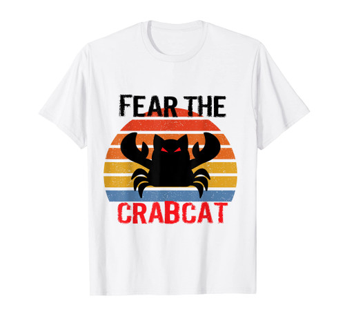 Fear the Crabcat - Funny Crab cat Cryptid Cryptozoology T-Shirt