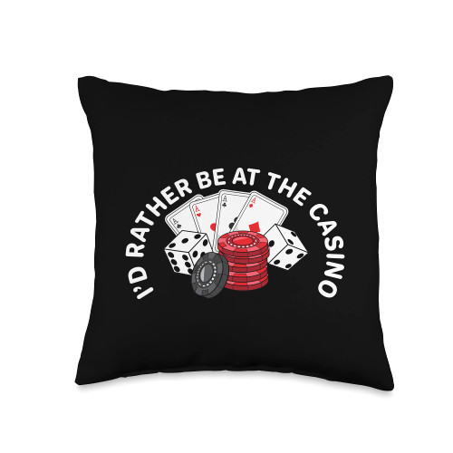 Casino Lover by CL I'd Rather Be at The Casino Gambling for Men Women Gambler Throw Pillow, 16x16, Multicolor