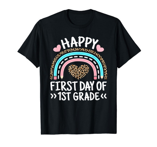 Happy First Day Of 1st Grade Leopard Rainbow Teacher Student T-Shirt Happy First Day Of 1st Grade Leopard Rainbow Teacher Student T-Shirt