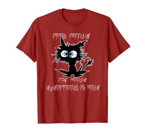 IT'S FINE I'M FINE EVERYTHING IS FINE FUNNY BLACK CAT MEME T-Shirt