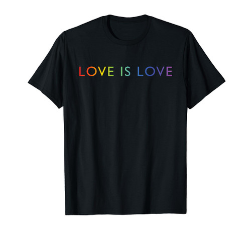 Love Is Love Rainbow Flag Gay Pride Allies LGBTQ T-Shirt Love Is Love Rainbow Flag Gay Pride Allies LGBTQ T-Shirt