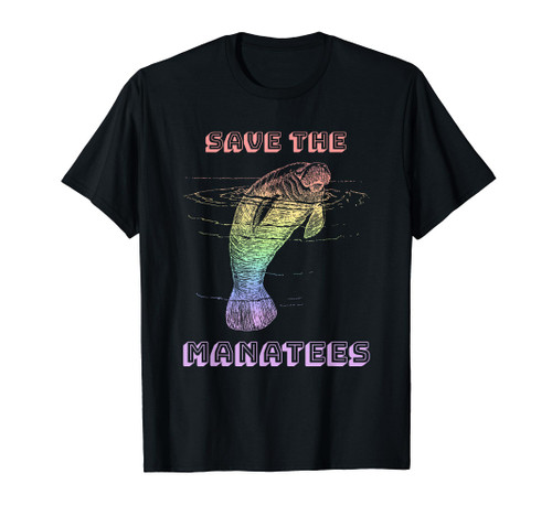 Save The Manatees Rainbow Shirt - Sea Cow Endangered Species