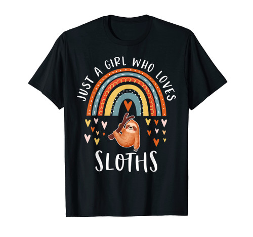 Just A Girl Who Loves Sloths Rainbow Gifts For Sloth Lover T-Shirt Just A Girl Who Loves Sloths Rainbow Gifts For Sloth Lover T-Shirt