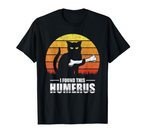 Retro Vintage I Found This Humerus Pun Joke Shirt Cat Lover T-Shirt