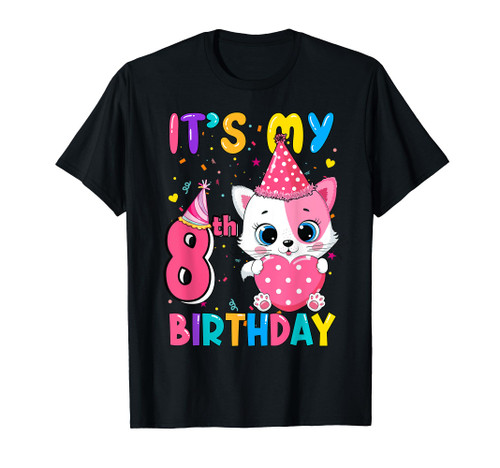 It's My 8th Birthday Girls Funny Cat Birthday 8 Year Old T-Shirt