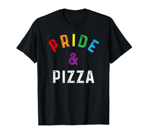 Pride & Pizza LGBT LGBTQ Gay Pride Rainbow Flag Slogan T-Shirt
