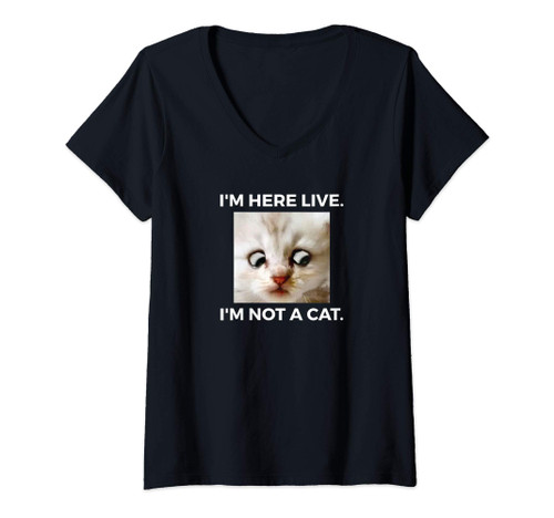 Womens Cat Lawyer Meme I'm Here Live, I'm Not A Cat V-Neck T-Shirt