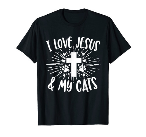 I Love Jesus & My Cats Cute Feline Kitty Cat Christian Gift T-Shirt