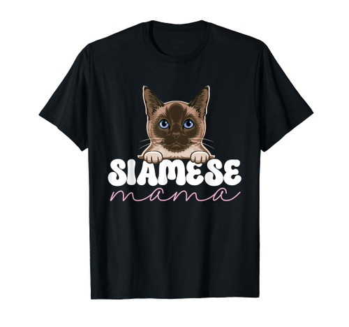 Siamese Cat Mom Siamese Mama T-Shirt
