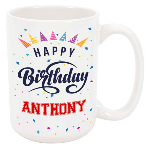 Happy Birthday Anthony Coffee Mug - Personalized Ceramic Cup with Name, Custom Mug, Customized Birthday/Christmas Gift, Holiday Present, 11 Oz