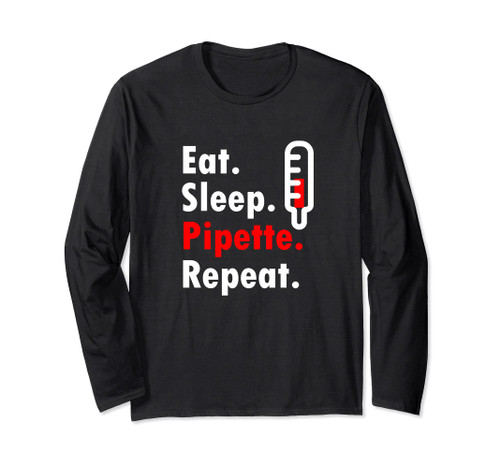 Pipette - Funny Chemist Gift Chemistry Science Nerd Lab Geek Long Sleeve T-Shirt