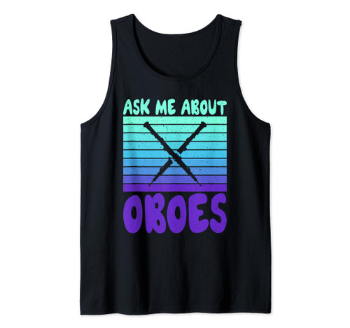 Ask me about Oboes Oboist Tank Top Ask me about Oboes Oboist Tank Top