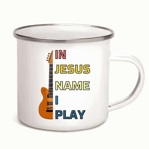 In Jesus I play Guitar Guitarist for Jesus and Music lover 12oz Enamel Silver Mug