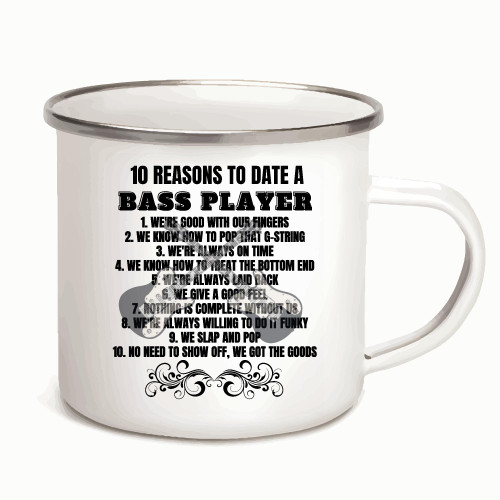 10 reasons to date Bass player for Guitarist Guitar Player 12oz Enamel Silver Mug 10 reasons to date Bass player for Guitarist Guitar Player 12oz Enamel Silver Mug
