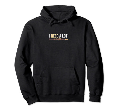 Funny Oboist Music Orchestra I Reed a Lot Oboe Pullover Hoodie Funny Oboist Music Orchestra I Reed a Lot Oboe Pullover Hoodie