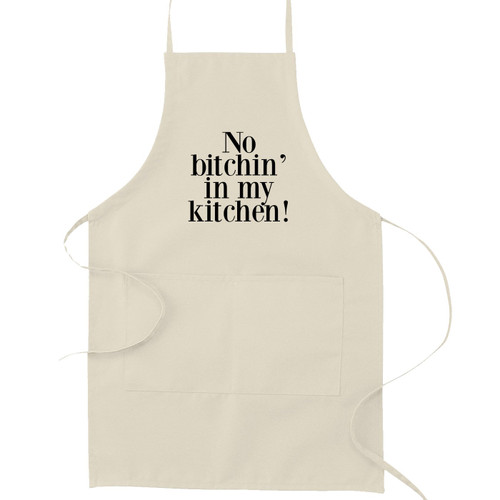 Decal Serpent No Bitchin' in My Kitchen Funny Parody Cooking Baking Kitchen Apron - Natural