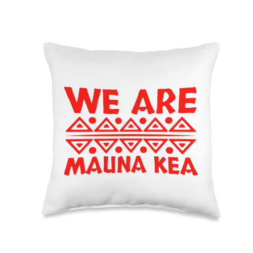 Mauna Kea Hawaii Volcano Ku Kiai Mauna Kea Native Hawaiian Kanaka Maoli Throw Pillow, 16x16, Multicolor Mauna Kea Hawaii Volcano Ku Kiai Mauna Kea Native Hawaiian Kanaka Maoli Throw Pillow, 16x16, Multicolor