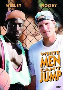 White Men Can't Jump by Wesley Snipes