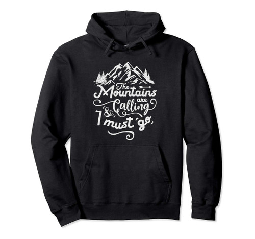 The Mountains Are Calling Hiking Camping Outdoor Gift Pullover Hoodie