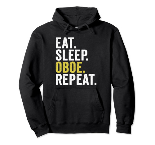 Eat Sleep Oboe Repeat Funny Oboe Player Oboist Pullover Hoodie Eat Sleep Oboe Repeat Funny Oboe Player Oboist Pullover Hoodie