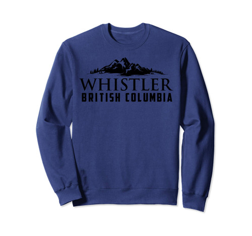 Whistler British Columbia | Canada Skiing Lover Gift Sweatshirt