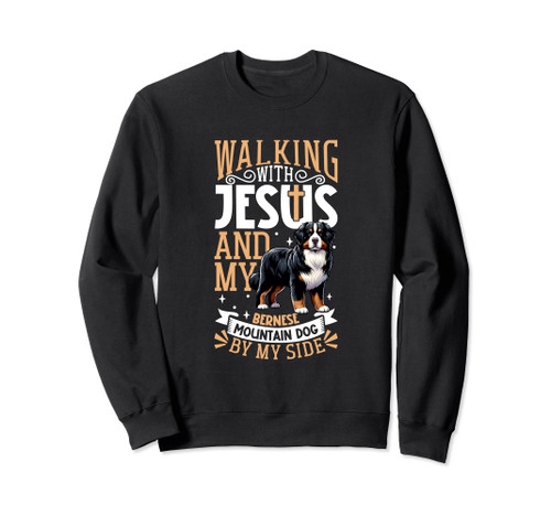 Jesus and dog - Bernese Mountain Dog Sweatshirt