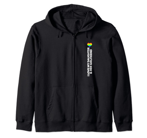 I Love My Daughter and Her Girlfriend rainbow heart Parent Zip Hoodie I Love My Daughter and Her Girlfriend rainbow heart Parent Zip Hoodie