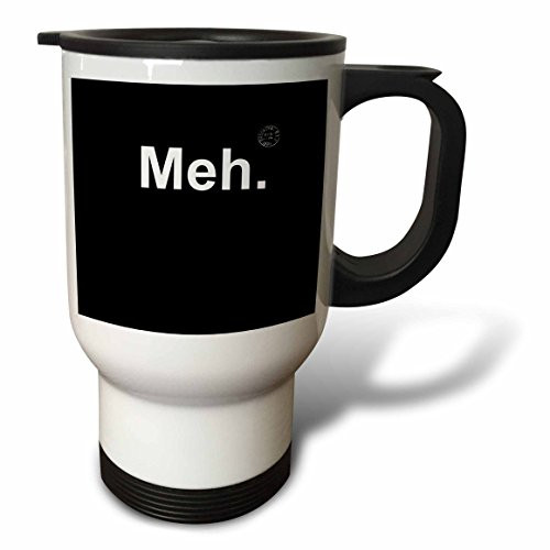 3dRose tm_178697_1" Meh" Travel Mug, 14 oz, Multicolor
