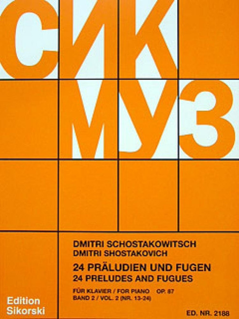 Shostakovich: 24 Preludes and Fugues, Op. 87 - Volume 2 (Nos. 13-24) Shostakovich: 24 Preludes and Fugues, Op. 87 - Volume 2 (Nos. 13-24)